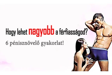 Pénisznövelő gyakorlatok